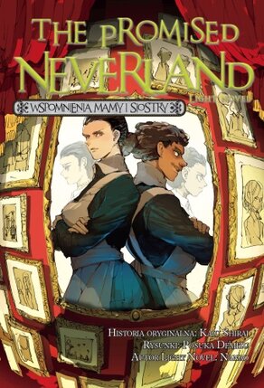 The Promised Neverland Light Novel: Wspomnienia Mamy i Siostry