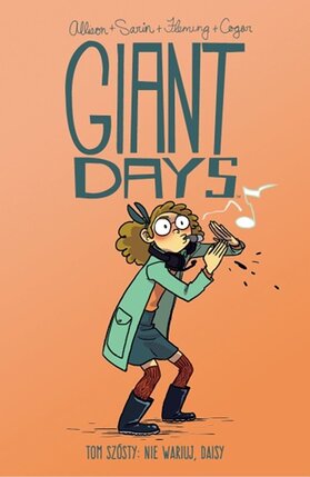 Giant Days - 6 - Nie wariuj, Daisy.
