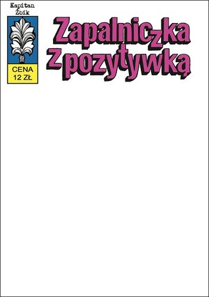 Kapitan Żbik - 10 - Zapalniczka z pozytywką (okładka blank).
