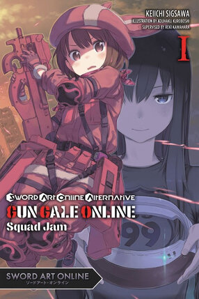 Sword Art Online Alternative Gun Gale Online vol 01 Light Novel