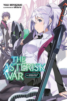 Asterisk War vol 15 Light Novel