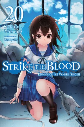 Strike the Blood vol 20 Light Novel