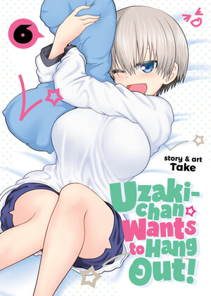 Uzaki-chan Wants to Hang Out! vol 06 GN Manga