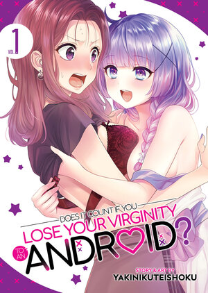 Does It Count If You Lose Your Virginity To An Android? vol 01 GN Manga