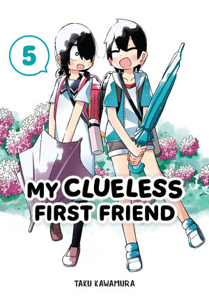 My Clueless First Friend vol 05 GN Manga