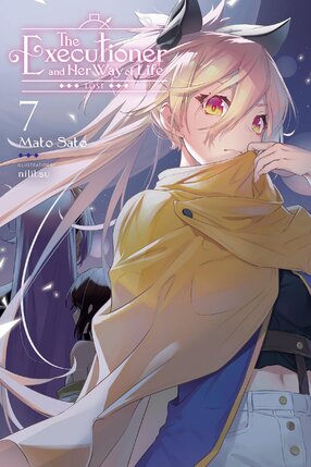 The Executioner and Her Way of Life vol 07 Light Novel