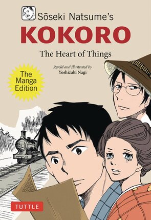 Soseki Natsumes Kokoro - Heart Of Things GN Manga