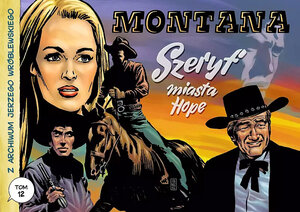 Z archiwum Jerzego Wróblewskiego - 12 - Montana / Szeryf miasta Hope