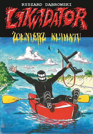 Likwidator - Żołnierz klimatu