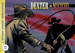 Z archiwum Jerzego Wróblewskiego - 14 - Dexter / Mściciel