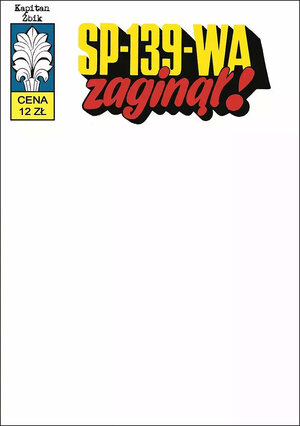 Kapitan Żbik - 38 - SP-139-WA zaginął! (okładka blank)