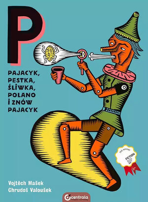 Pajacyk, Pestka, Śliwka, Polano i znów Pajacyk.