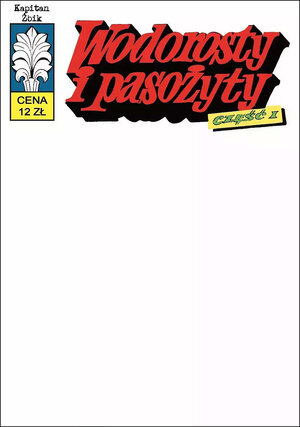 Kapitan Żbik - 40 - Wodorosty i pasożyty cz. 1 (okładka blank)