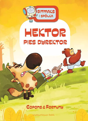 Bitmaks i spółka - 4 - Hektor pies dyrektor
