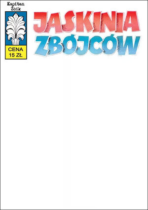Kapitan Żbik - 42 - Jaskinia zbójców (okładka blank)