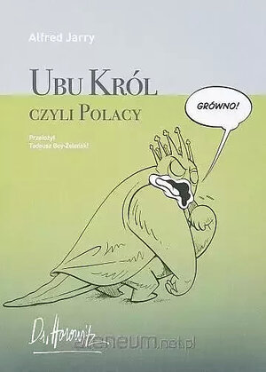 Ubu Król czyli Polacy.