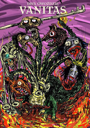 Dwa Gwoździe - 5 (Vanitas)