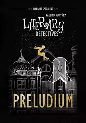 Literacka Agencja Detektywistyczna - Preludium