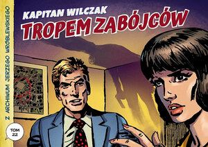 Z archiwum Jerzego Wróblewskiego - 22 - Kapitan Wilczak: Tropem zabójców