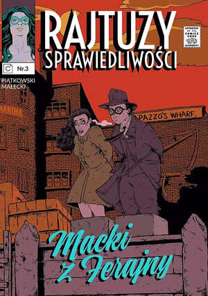 Rajtuzy sprawiedliwości - 3 - Macki z ferajny