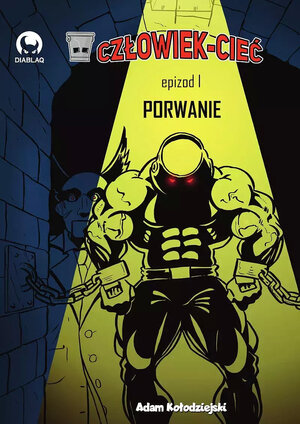 Człowiek-Cieć - 1 - Porwanie