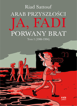 Arab przyszłości: Ja, Fadi. Porwany brat #01 (1986-1994)