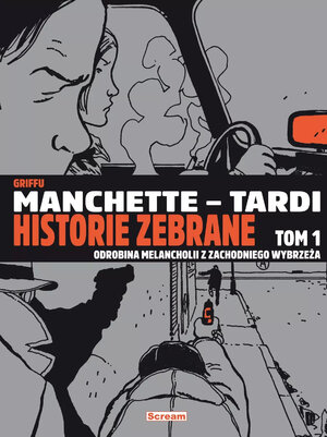 Manchette-Tardi. Historie zebrane