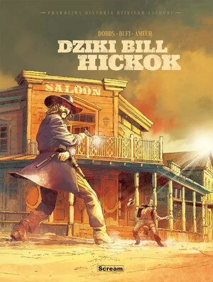 Prawdziwa historia Dzikiego Zachodu - Dziki Bill Hickok