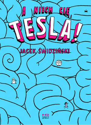 A niech cię, Tesla! (wyd. 2025)