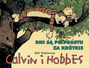 Calvin i Hobbes #8 - Dni są po prostu za krótkie (wyd. II)