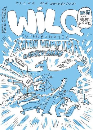 Wilq Superbohater - 23 - Baton wampira w korcu maku