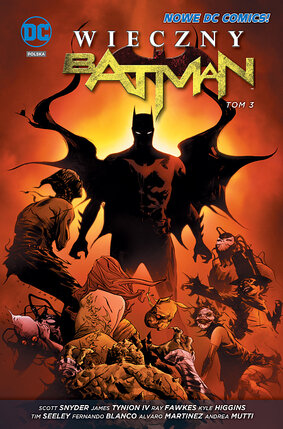 Batman - Wieczny Batman, tom 3