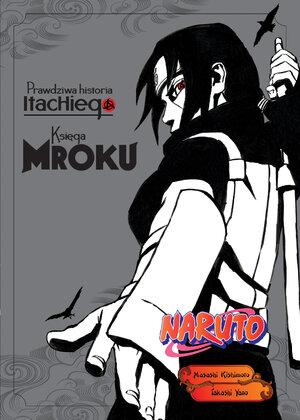 Naruto Shinden #2 - Prawdziwa historia Itachiego: Księga mroku