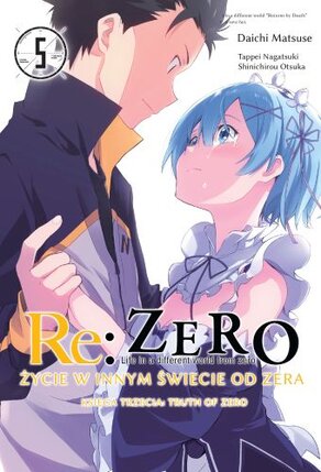 Re: zero - Księga 3 - Truth of Zero #05