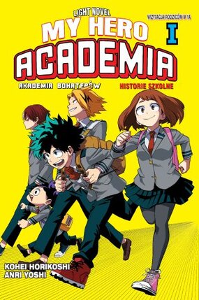My Hero Academia Light novel: Historie szkolne