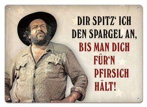 Bud Spencer Tin Sign Dir spitz ich den Spargel an,... 10 x 15 cm