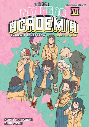 My Hero Academia Light novel: Historie szkolne #06