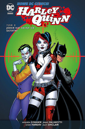 Harley Quinn - 5 - Joker nie śmieje się ostatni.