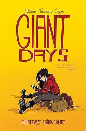Giant Days - 1 - Królowe dramy.