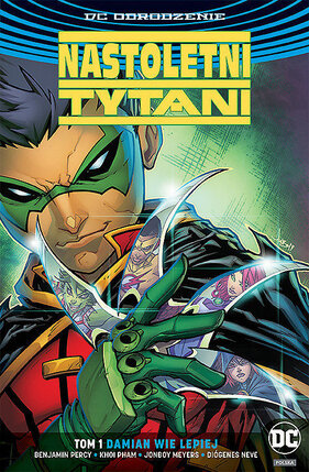 Odrodzenie - Nastoletni Tytani #1: Damian wie lepiej.