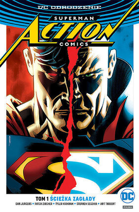 Odrodzenie - Superman: Action Comics #1: Ścieżka zagłady.