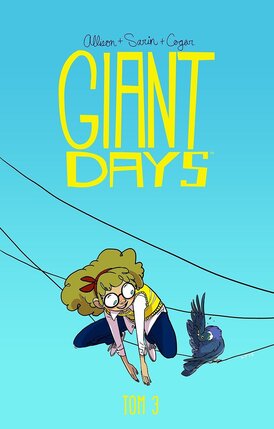 Giant Days - 3 - Bycie miłą nic nie kosztuje.