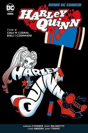 Harley Quinn - 6 - Cała w czerni, bieli i czerwieni.