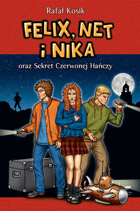 Felix, Net i Nika #12 - Felix, Net i Nika oraz Sekret Czerwonej Hańczy.