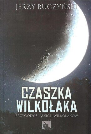 Czaszka wilkołaka / Silesia Progres.