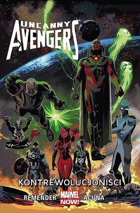Uncanny Avengers - 6 - Kontrewolucjoniści.