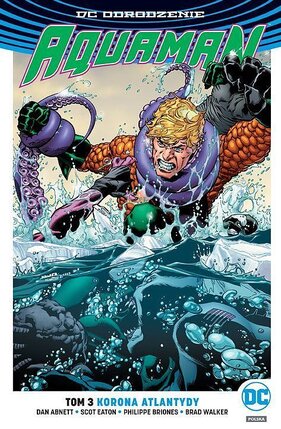 Odrodzenie - Aquaman #3: Korona Atlantydy.