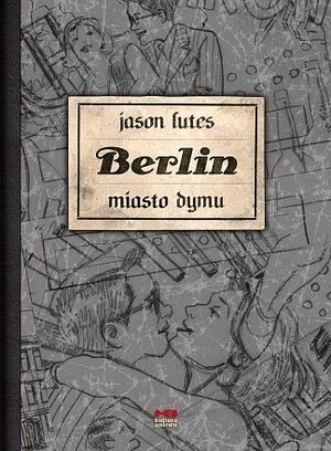 Berlin - 2 - Miasto dymu (wyd. II).