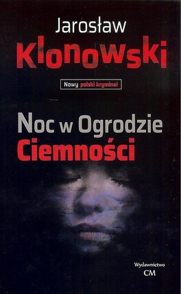 Noc w Ogrodzie Ciemności.