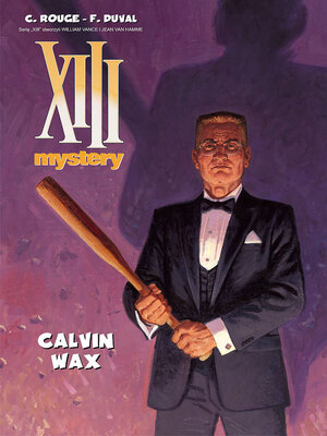 XIII Mystery #10: Calvin Wax.